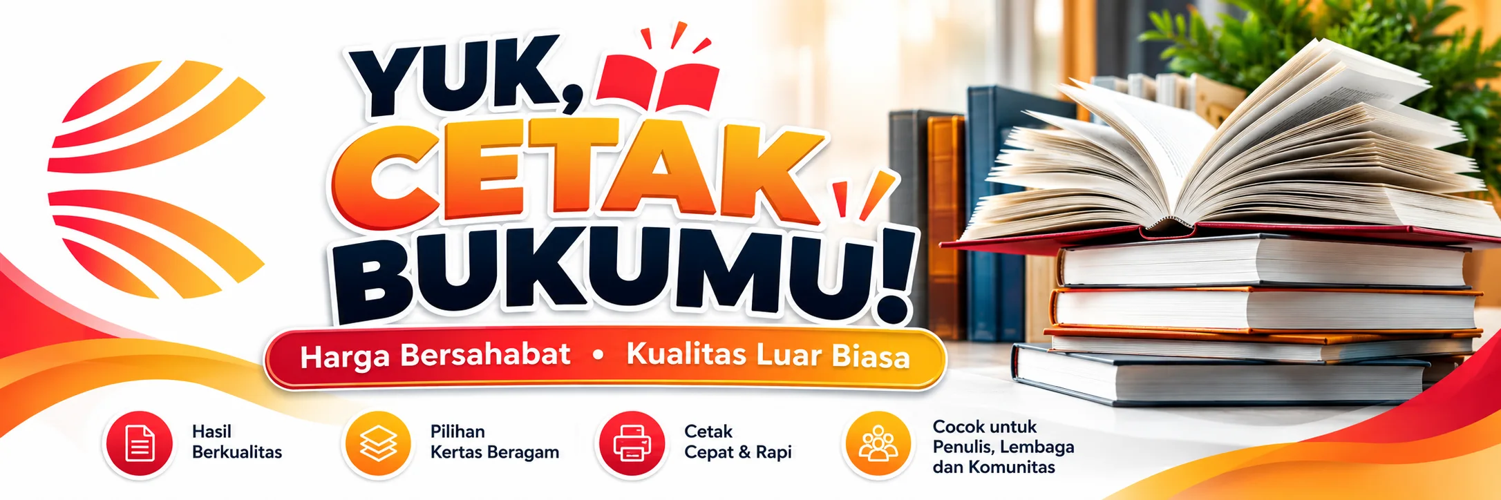 Yuk, Cetak Bukumu!