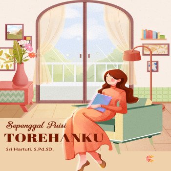Sepenggal Puisi Torehanku