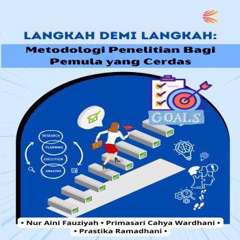 Langkah Demi Langkah: Metodologi Penelitian untuk Pemula yang Cerdas