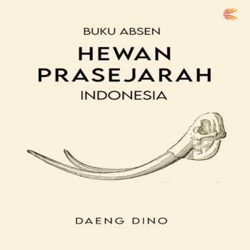 BUKU ABSEN HEWAN PRASEJARAH INDONESIA