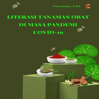 Literasi Tanaman Obat Di Masa Pandemi Covid 19