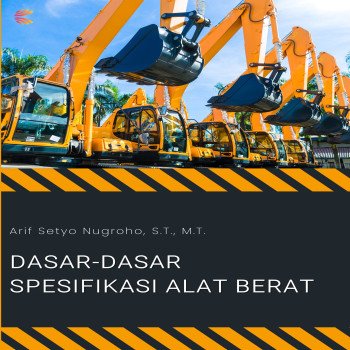 DASAR DASAR SPESIFIKASI ALAT BERAT