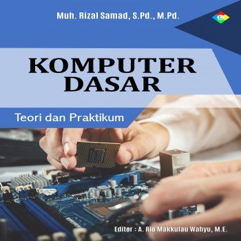 Teori dan praktikum komputer dasar