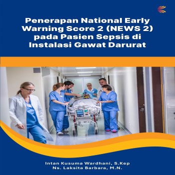 Penerapan National Early Warning Score 2 NEWS 2 pada Pasien Sepsis di Instalasi Gawat Darurat