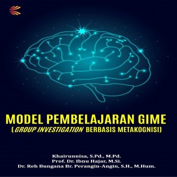 MODEL PEMBELAJARAN GIME Group Investigati on Berbasis Metakognisi