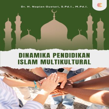 DINAMIKA PENDIDIKAN ISLAM MULTIKULTURAL