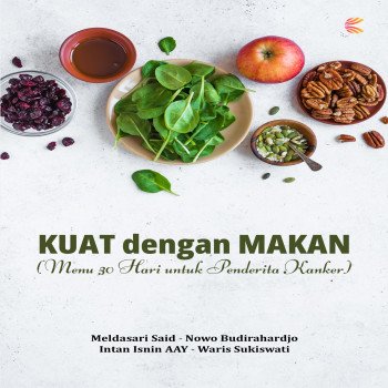 KUAT dengan MAKAN Menu 30 Hari untuk Penderita Kanker
