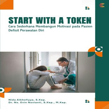 Start with a Token: Cara Sederhana Membangun Motivasi pada Pasien Defisit Perawatan Diri