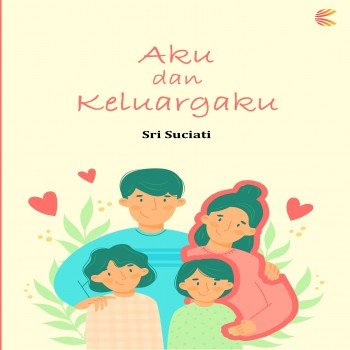 Aku dan Keluargaku