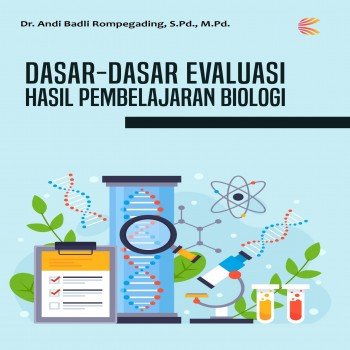 Dasar-Dasar Evaluasi Hasil Pembelajaran Biologi