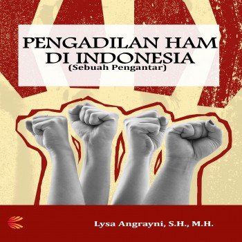 PENGADILAN HAM DI INDONESIA (Sebuah Pengantar)
