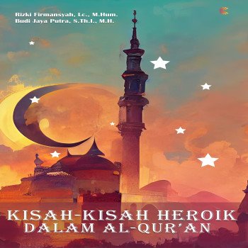 Kisah-kisah Heroik dalam Al-Quran