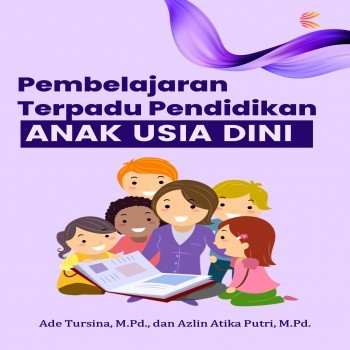 Pembelajaran Terpadu Pendidikan Anak Usia Dini