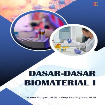 Dasar-dasar Biomaterial I