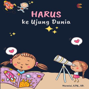 Harus Ke Ujung Dunia