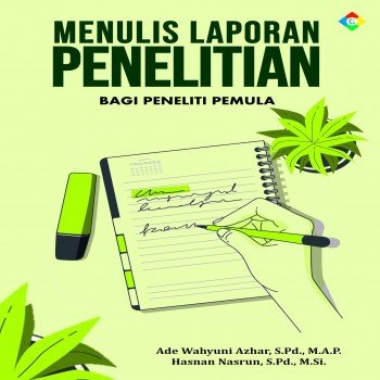 Menulis laporan penelitian bagi peneliti pemula