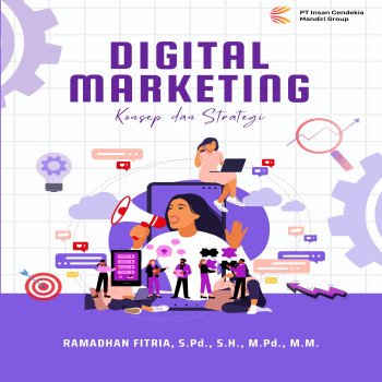 DIGITAL MARKETING: KONSEP DAN STRATEGI