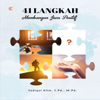 41 Langkah Membagun Jiwa Positif