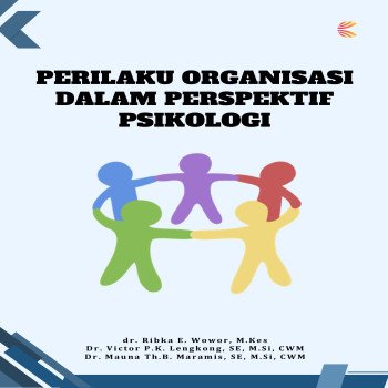 PERILAKU ORGANISASI DALAM PERSPEKTIF PSIKOLOGI