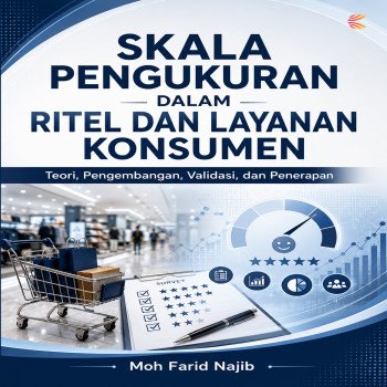 SKALA PENGUKURAN DALAM RITEL DAN LAYANAN KONSUMEN Teori Pengembangan Validasi dan Penerapan