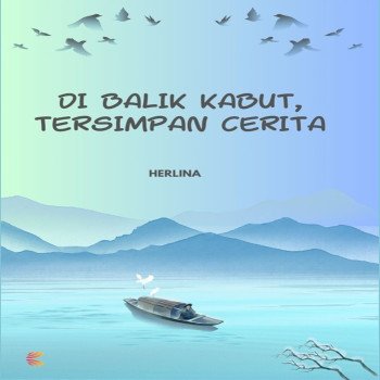Di Balik Kabut Tersimpan Cerita