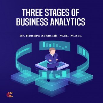 Three Stages of Business Analytics