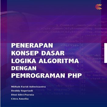 Penerapan konsep dasar logika algoritma dengan pemrograman PHP