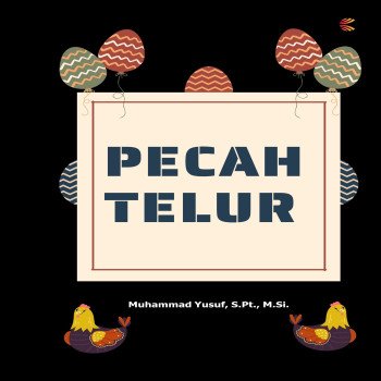 PECAH TELUR