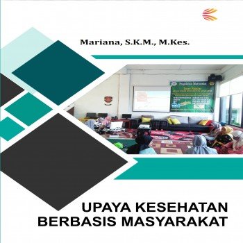 Upaya kesehatan berbasis masyarakat