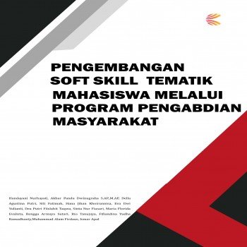 Pengembangan Soft Skill Tematik Mahasiswa Melalui Program Pengabdian Masyarakat