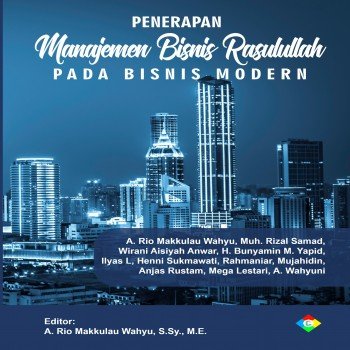 Penerapan Manajemen Bisnis Rasulullah Pada Bisnis Modern