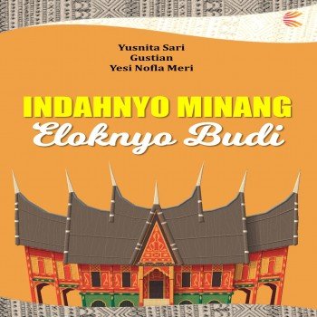 Indahnyo Minang Eloknyo Budi