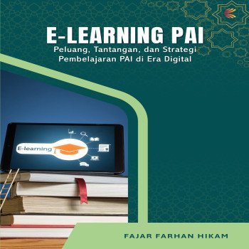 E LEARNING PAI: Peluang Tantangan dan Strategi Pembelajaran PAI di Era Digital