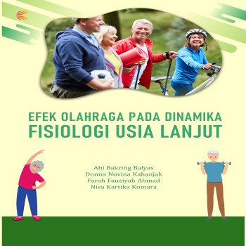 EFEK OLAHRAGA PADA DINAMIKA FISIOLOGI USIA LANJUT