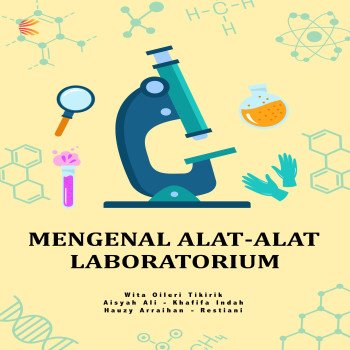 MENGENAL ALAT ALAT LABORATORIUM