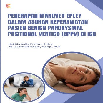 PENERAPAN MANUVER EPLEY DALAM ASUHAN KEPERAWATAN PASIEN BPPV DI IGD