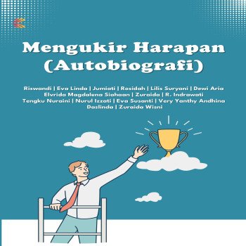 MENGUKIR HARAPAN AUTOBIOGRAFI