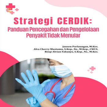 STRATEGI CERDIK Panduan Pencegahan dan Pengelolaan Penyakit Tidak Menular