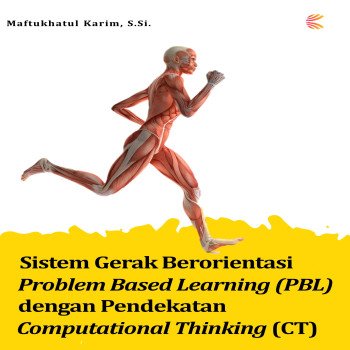 Sistem Gerak Berorientasi Problem Based Learning PBL dengan Pendekatan Computational Thingking CT