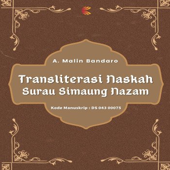 TRANSLITERASI NASKAH SURAU SIMAUNG NAZAM Kode Manuskrip: DS 043 00075