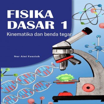 Fisika dasar 1 : Kinematika dan benda tegar