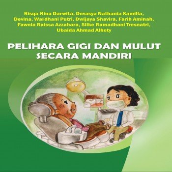 PELIHARA GIGI DAN MULUT SECARA MANDIRI