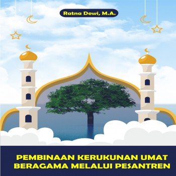 Pembinaan Kerukunan Umat Beragama Melalui Pesantren