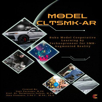 MODEL CLTSMK-AR BUKU MODEL COOPERATIVE LEARNING BY TECHNOPRENEUR FOR SMK-AUGMENTED REALITY