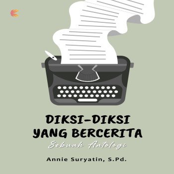 DIKSI DIKSI YANG BERCERITA