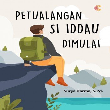 Petualangan Si Iddau Dimulai