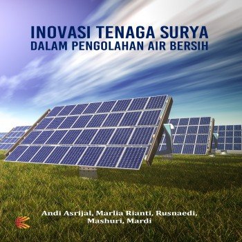 Inovasi Tenaga Surya dalam Pengolahan Air Bersih