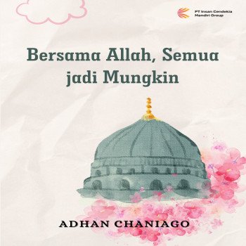 Bersama Allah Semua Jadi Mungkin