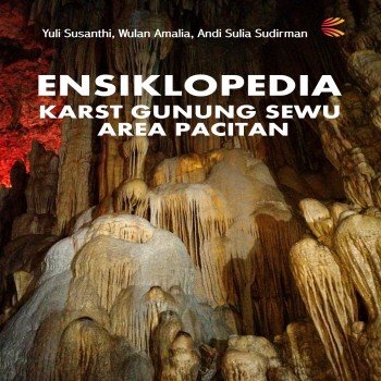 Ensiklopedia karst Gunung Sewu area Pacitan