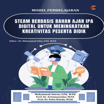 MODEL PEMBELAJARAN STEAM BERBASIS BAHAN AJAR IPA DIGITAL UNTUK MENINGKATKAN KREATIVITAS PESERTA DIDI
